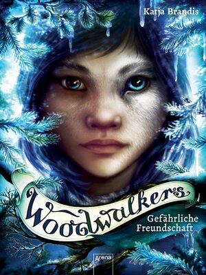 cover image of Woodwalkers (2). Gefährliche Freundschaft